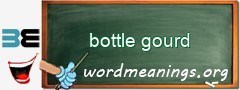 WordMeaning blackboard for bottle gourd